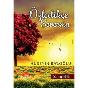 Özledikçe Seversin Hüseyin Baloğlu