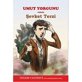 Özlem Yayınevi Umut Yorgunu - Şevket Terzi - Şevket Terzi