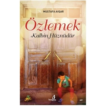 Özlemek Kalbin Hüznüdür