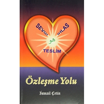 Özleşme Yolu Ismail Çetin