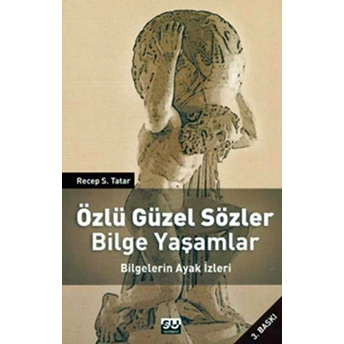 Özlü Güzel Sözler Bilge Yaşamlar Recep S. Tatar