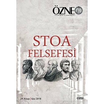 Özne 29. Kitap/Güz 2018 - Stoa Felsefesi Hüseyin Gazi Topdemir