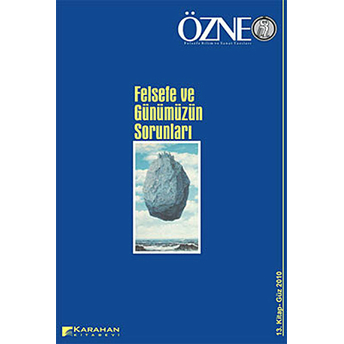 Özne Felsefe Bilim Ve Sanat Yazıları Sayı: 13 - Güz 2010 Kolektif