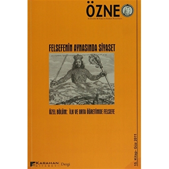 Özne Felsefe Bilim Ve Sanat Yazıları Sayı: 15 - Güz 2011 Kolektif