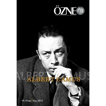 Özne Felsefe Ve Bilim Yazıları 19. Kitap - Albert Camus Kolektif