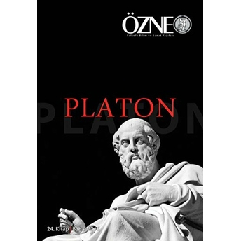 Özne Felsefe Ve Bilim Yazıları 24. Kitap - Platon Kolektif