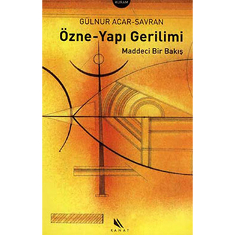 Özne - Yapi Gerilimi