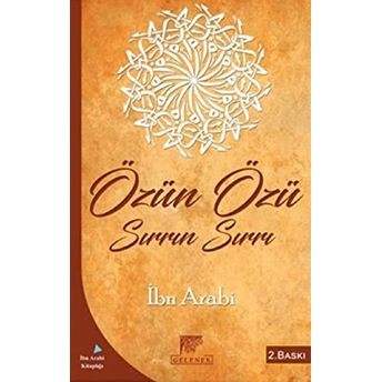 Özün Özü Sırrı Sırrı Ibn Arabi