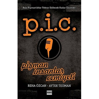 P.i.c. - Pişman Insanlar Cemiyeti Aytek Teoman