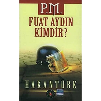 P.m. Fuat Aydın Kimdir? Hakan Türk