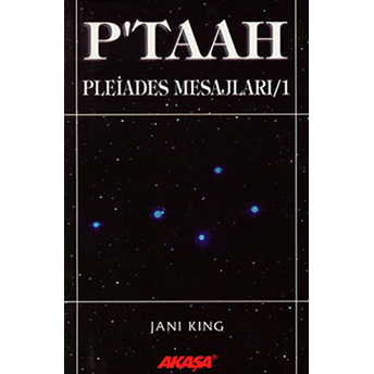 P’taah Pleiades Mesajları / 1 Jani King