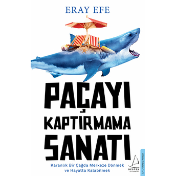 Paçayı Kaptırmama Sanatı Eray Efe