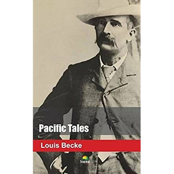 Pacific Tales Louis Becke