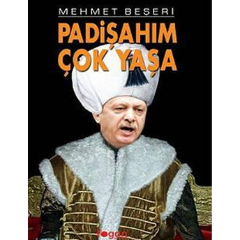 Padişahım Çok Yaşa-Mehmet Beşeri