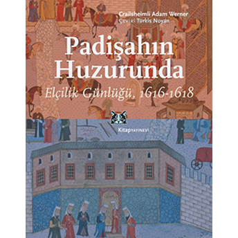 Padişahın Huzurunda Crailsheimli Adam Werner