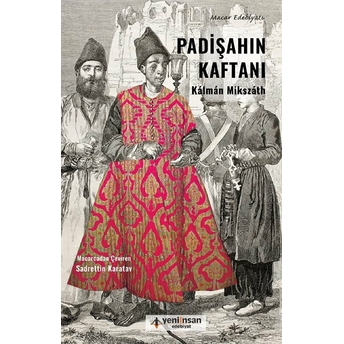 Padişahın Kaftanı Kalman Mikszath