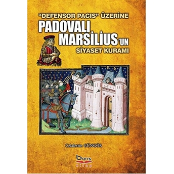 Padovalı Marsilius'un Siyaset Kuramı