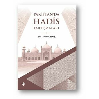 Pakistan’da Hadis Tartışmaları Inam Ul Haq