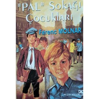 Pal Sokağı Çocukları Ferenc Molnar