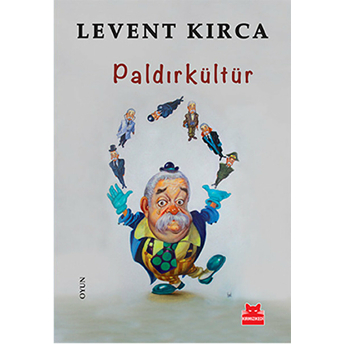 Paldırkültür Levent Kırca