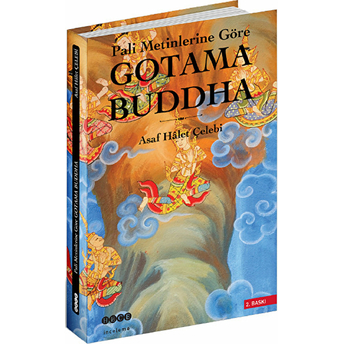 Pali Metinlerine Göre Gotama Buddha Asaf Halet Çelebi