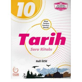 Palme 10.Sınıf Tarih Soru Kitabı (Yeni) Halil Özsu