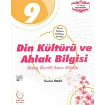 Palme 9. Sınıf Din Kültürü Ve Ahlak Bilgisi Konu Özetli Soru Bankası Ibrahim Özgün