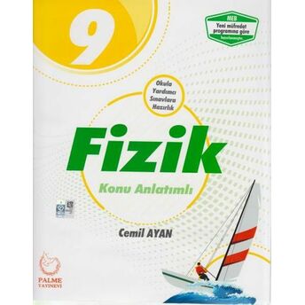 Palme 9. Sınıf Fizik Konu Anlatımlı (Yeni) Cemil Ayan