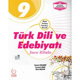 Palme 9. Sınıf Türk Dili Ve Edebiyatı Soru Kitabı (Yeni) Kiymet Dolaner - Serenat