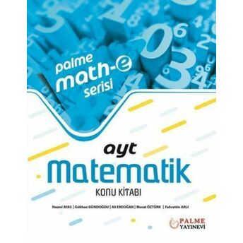 Palme Ayt Matematik Konu Kitabı Palme Mathe Serisi Nazmi Ayas,Gökhan Gündoğdu