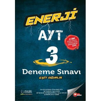 Palme Enerji Ayt Eşit Ağırlık 3 Deneme Sınavı Komisyon