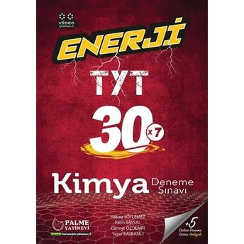 Palme Enerji Tyt Kimya 30 Deneme Sınavı Hakan Söylemez, Fatih Baysal, Cüneyt Özdemir, Yaşar Bayramlı