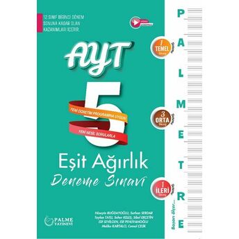 Palme Palmetre Ayt Eşit Ağırlık 5 Deneme Sınavı (12. Sınıf Birinci Dönem Konularını Içerir.) Komisyon