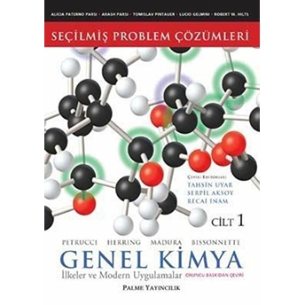 Palme Seçilmiş Problem Çözümleri Genel Kimya Cilt 1 - Ilkeler Ve Modern Uygulamalar R. H. Petrucci , F. G. Herring , J. D. Madura , C. Bissonnette