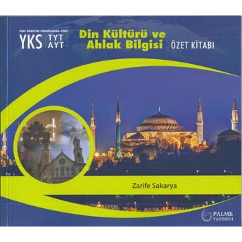 Palme Tyt-Ayt Din Kültürü Ve Ahlak Bilgisi Özet Kitabı (Yeni) Zarife Sakarya