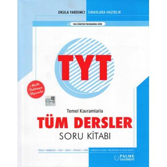 Palme Tyt Temel Kavramlarla Tüm Dersler Soru Kitabı Kolektif