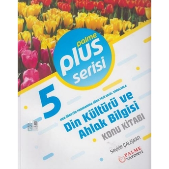 Palme Yayınları 5. Sınıf Din Kültürü Ve Ahlak Bilgisi Plus Serisi Konu Kitabı Seyide Çalışkan