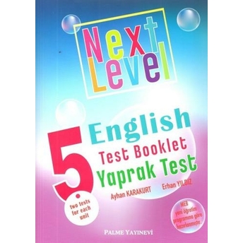 Palme Yayınları 5. Sınıf Next Level English Test Booklet Yaprak Test Ayhan Karakurt