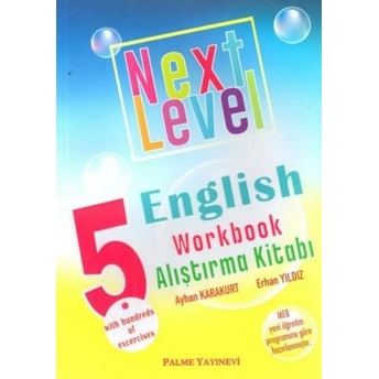 Palme Yayınları 5. Sınıf Next Level Workbook Alıştırma Kitabı Ayhan Karakurt