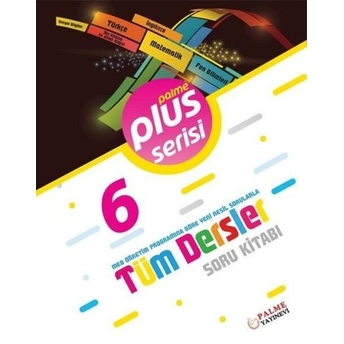 Palme Yayınları 6. Sınıf Plus Serisi Tüm Dersler Soru Kitabı Komisyon