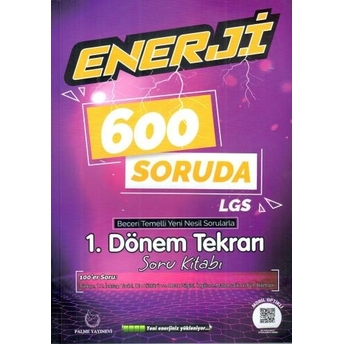 Palme Yayınları 8. Sınıf Lgs 600 Soruda Enerji Beceri Temelli Soru Kitabı Komisyon