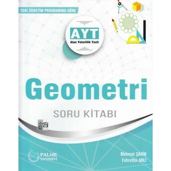 Palme Yks - Ayt Geometri Soru Kitabı (Yeni) Fahrettin Arlı, Mehmet Şahin