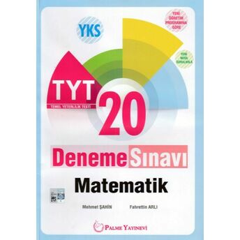 Palme Yks-Tyt Matematik 20 Deneme Sınavı (Yeni) Fahrettin Arlı, Mehmet Şahin