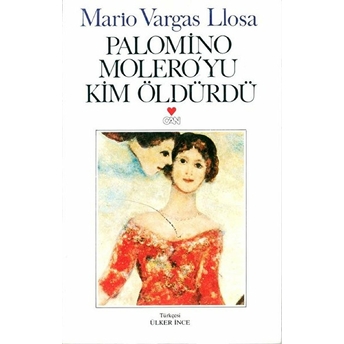 Palomino Moleroyu Kim Öldürdü Mario Vargas Llosa