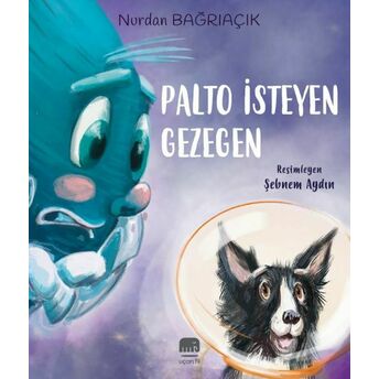 Palto Isteyen Gezegen Nurdan Bağrıaçık