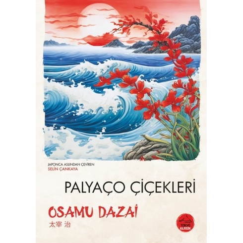 Palyaço Çiçekleri - Japon Klasikleri Osamu Dazai