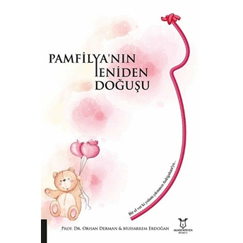 Pamfilya’nın Yeniden Doğuşu - Orhan Derman