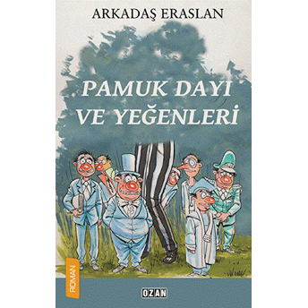 Pamuk Dayı Ve Yeğenleri