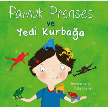 Pamuk Prenses Ve Yedi Kurbağa Gemma Cary