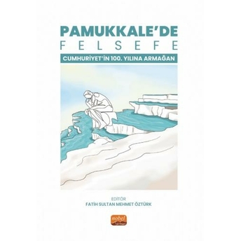 Pamukkale'De Felsefe Fatih Sultan Mehmet Öztürk